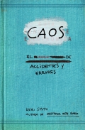 Caos. El manual de accidentes y errores.