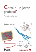 Carta a un joven profesor. Por qu ensear hoy.