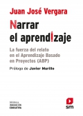 Narrar el aprendizaje. La fuerza del relato en el ABP