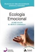 Ecologia emocional. El arte de vivir vidas emocionalmente armnicas y sostenibles.