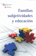 Familias subjetividades y educacin.