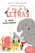 Aprende a leer en el pa�s de las letras. El hada emocionada. Con letra may�scula y en rima