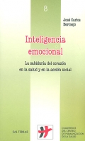 Inteligencia emocional. La sabidura del corazn en la salud y en la accin social.