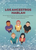 Los ancestros hablan. El transgeneracional, las constelaciones familiares y los muecos en la sesin individual. Teora y casos prcticos