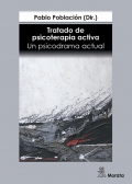 Tratado de psicoterapia activa. Un psicodrama actual