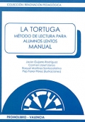 La tortuga. Mtodo de lectura para alumnos lentos. Manual.