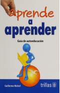 Aprende a aprender. Gua de autoeducacin