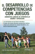 El desarrollo de competencias con juegos. Ambientes ldicos de aprendizaje. Diseo y operacin.