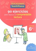 90 ejercicios para mejorar la comprensin lectora. Lectura 6 Primaria. Vacaciones Santillana.