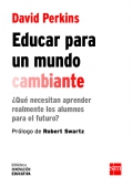 Educar para un mundo cambiante. Qu necesitan aprender realmente los alumnos para el futuro?