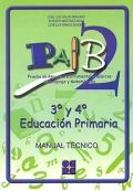 PAIB 2. Prueba de aspectos instrumentales bsicos en lenguaje y matematicas. 3 y 4 de educacin primaria. Manual tcnico.