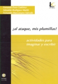 �Al ataque, mis plumillas! Actividades para imaginar y escribir.