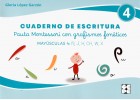 Cuaderno de escritura 4. Pauta Montessori con grafismos fon�ticos. May�sculas: �, J, H, CH, W, X