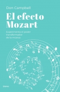 El efecto Mozart. Experimenta el poder transformador de la msica