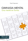 Gimnasia mental. Una mente en forma.