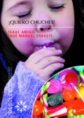 Quiero chuches!. Los 9 hbitos que causan la obesidad infantil.