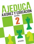 AJEDUCA. Ajedrez y educacin. Educacin Primaria. Nivel 2.