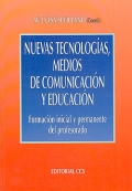 Nuevas tecnologas, medios de comunicacin y educacin. Formacin inicial y permanente del profesorado.