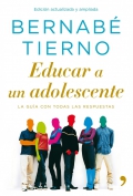 Educar a un adolescente. La gua con todas las respuestas.