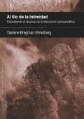 Al filo de la intimidad. Extendiendo el alcance de la interaccin psicoanaltica.