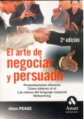 El arte de negociar y persuadir. Presentaciones eficaces. Cmo obtener el s. Las claves del lenguaje corporal Networking.