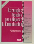 Estrategias visuales para mejorar la comunicacion. Ayudas prcticas para la escuela y el hogar.