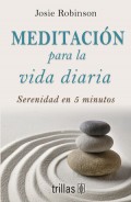 Meditacin para la vida diaria. Serenidad en 5 minutos