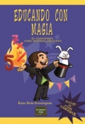 Educando con magia. El ilusionismo como recurso didctico