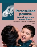 Parentalidad positiva. Una mirada a una nueva poca