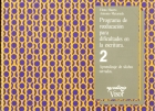 Programa de reeducacin para dificultades en la escritura 2. Aprendizaje de slabas cerradas.