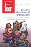 Cuentos divertidos de instrumentos. Para trabajar la respiracin, soplo, articulacin, imaginacin, manualidades, comprensin, la erre, lectura...