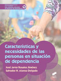 Caracteristicas y necesidades de las personas en situacion de dependencia