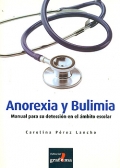 Anorexia y bulimia. Manual para su deteccin en el mbito escolar.