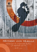 Historias con huella. Relatos para la comprensin lectora y la expresin escrita. 12-15 aos.