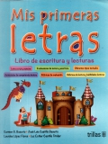 Mis primeras letras. Libro de escritura y lecturas.