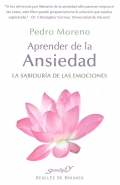 Aprender de la ansiedad. La sabidura de las emociones.