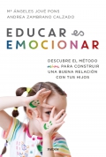 Educar es emocionar. Descubre el mtodo AEIOU para construir una buena relacin con tus hijos