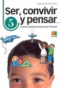 Ser, convivir y pensar 5. Accin Tutorial en Educacin Primaria.