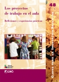 Los proyectos de trabajo en el aula. Reflexiones y experiencias prcticas