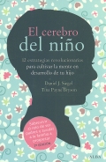 El cerebro del nio. 12 estrategias revolucionarias para cultivar la mente en desarrollo de tu hijo.