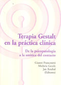 Terapia Gestalt en la prctica clnica. De la psicopatologa a la esttica del contacto