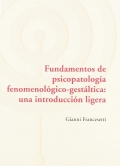 Fundamentos de psicopatologa fenomenolgica-gestltica: una introduccin ligera