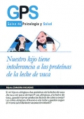 Nuestro hijo tiene intolerancia a las protenas de la leche de vaca. Guas de psicologa y salud.