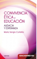 Convivencia, tica y educacin. Audacia y esperanza