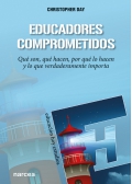 Educadores comprometidos. Qu son, qu hacen, por qu lo hacen y lo que verdaderamente importa