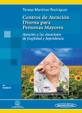 Centros de Atencin Diurna para Personas Mayores. Atencin a las situaciones de fragilidad y dependencia.