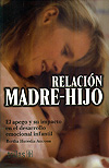 Relacin madre e hijo. El apego y su impacto en el desarrollo emocional infantil.