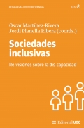 Sociedades inclusivas. Re-visiones sobre la dis-capacidad