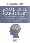  Cul es tu carcter ?. Test para conocer el carcter; la personalidad y las aptitudes en la vida cotidiana.