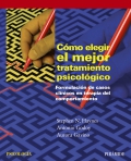 Cmo elegir el mejor tratamiento psicolgico. Formulacin de casos clnicos en terapia del comportamiento.